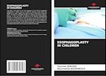 ESOPHAGOPLASTY IN CHILDREN