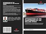 OPTIMIZATION OF THE MAINTENANCE OF THE ROLLING STOCK