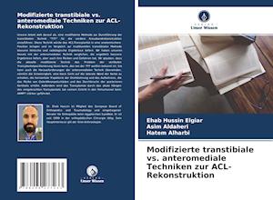 Modifizierte transtibiale vs. anteromediale Techniken zur ACL-Rekonstruktion