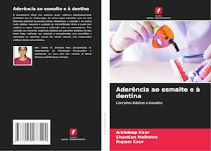 Aderência ao esmalte e à dentina