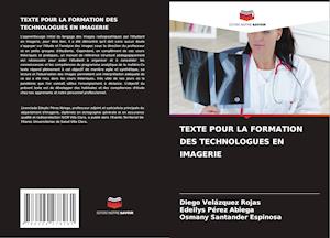 TEXTE POUR LA FORMATION DES TECHNOLOGUES EN IMAGERIE