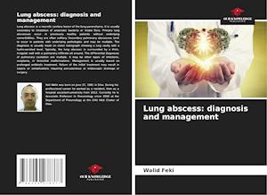 Lung abscess: diagnosis and management