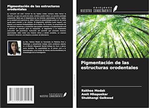 Pigmentación de las estructuras orodentales