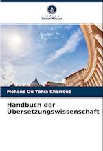 Handbuch der Übersetzungswissenschaft