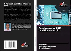 Rete basata su SDM modificata su chip