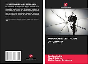 FOTOGRAFIA DIGITAL EM ORTODONTIA