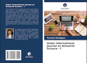 Heber International Journal on Actuarial Science - I