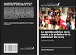 La opinión pública en la teoría y la práctica de la aplicación de la ley