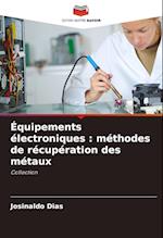 Équipements électroniques : méthodes de récupération des métaux