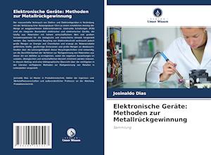 Elektronische Geräte: Methoden zur Metallrückgewinnung