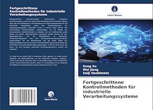 Fortgeschrittene Kontrollmethoden für industrielle Verarbeitungssysteme