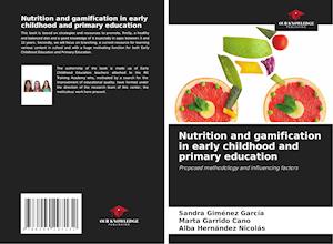 Nutrition and gamification in early childhood and primary education