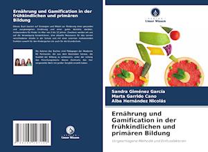 Ernährung und Gamification in der frühkindlichen und primären Bildung