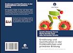 Ernährung und Gamification in der frühkindlichen und primären Bildung