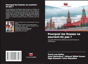 Pourquoi les Russes ne sourient-ils pas ?