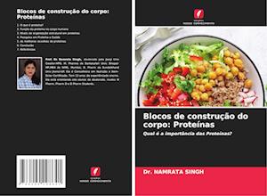 Blocos de construção do corpo: Proteínas