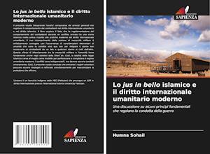 Lo jus in bello islamico e il diritto internazionale umanitario moderno