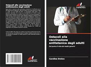 Ostacoli alla vaccinazione antitetanica degli adulti