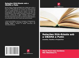 Relações EUA-Rússia sob a OBAMA e Putin