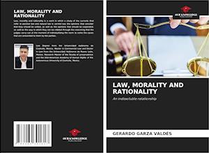 LAW, MORALITY AND RATIONALITY