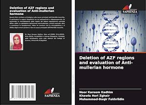 Deletion of AZF regions and evaluation of Anti-mullerian hormone