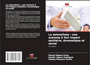 La salonellose : une zoonose à fort impact sanitaire, économique et social