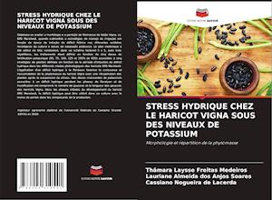 STRESS HYDRIQUE CHEZ LE HARICOT VIGNA SOUS DES NIVEAUX DE POTASSIUM