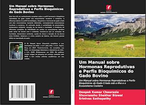 Um Manual sobre Hormonas Reprodutivas e Perfis Bioquímicos do Gado Bovino