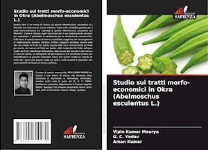 Studio sui tratti morfo-economici in Okra (Abelmoschus esculentus L.)