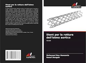 Stent per la rottura dell'istmo aortico