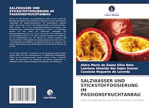 SALZWASSER UND STICKSTOFFDOSIERUNG IM PASSIONSFRUCHTANBAU