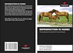 REPRODUCTION IN MARES