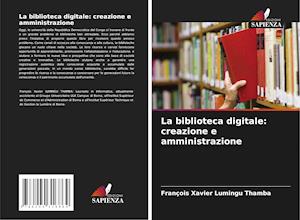 La biblioteca digitale: creazione e amministrazione