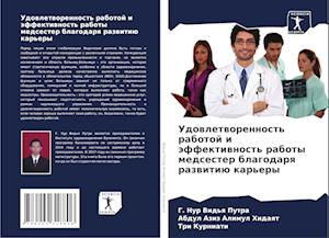 Udowletworennost' rabotoj i äffektiwnost' raboty medsester blagodarq razwitiü kar'ery