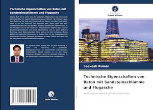 Technische Eigenschaften von Beton mit Sandsteinschlämme und Flugasche