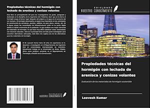 Propiedades técnicas del hormigón con lechada de arenisca y cenizas volantes