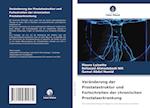 Veränderung der Prostatastruktur und Fortschreiten der chronischen Prostataerkrankung