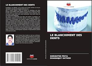 LE BLANCHIMENT DES DENTS