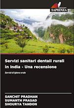 Servizi sanitari dentali rurali in India - Una recensione