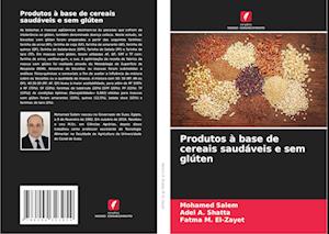 Produtos à base de cereais saudáveis e sem glúten