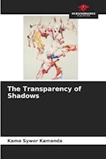 The Transparency of Shadows