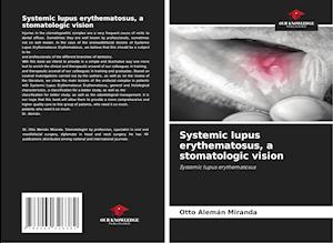 Systemic lupus erythematosus, a stomatologic vision