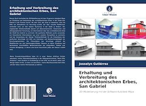 Erhaltung und Verbreitung des architektonischen Erbes, San Gabriel