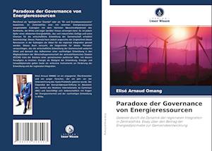 Paradoxe der Governance von Energieressourcen