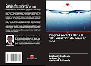 Progrès récents dans la défluorisation de l'eau en Inde