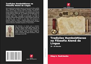 Tradições Humboldtianas na Filosofia Alemã da Língua