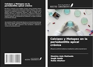 Calcipex y Metapex en la periodontitis apical crónica