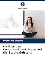 Einfluss von Computerkenntnissen auf die Studienleistung