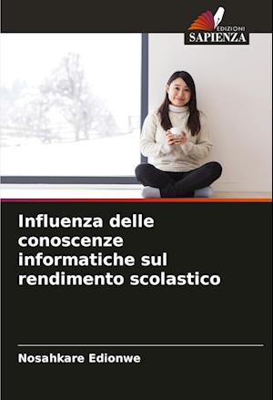 Influenza delle conoscenze informatiche sul rendimento scolastico