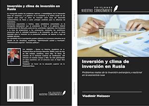 Inversión y clima de inversión en Rusia